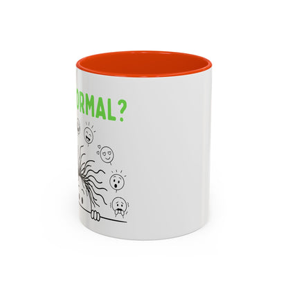 Funny Coffee Mug - "Is This Perinormal?" Emotional Doodle Design (11oz & 15oz)