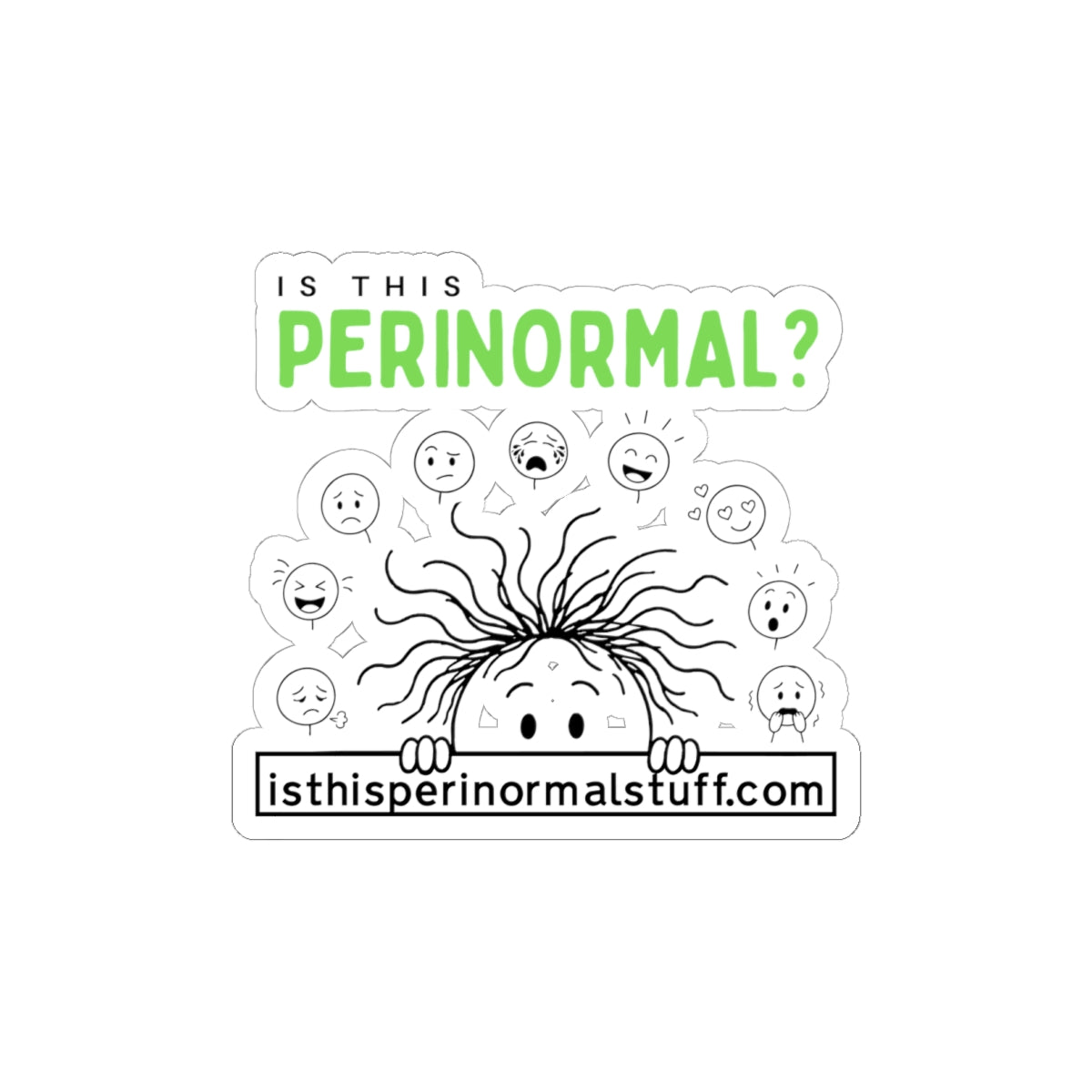Perinormal? Kiss-Cut Sticker — Paranormal Humor Laptop Decal