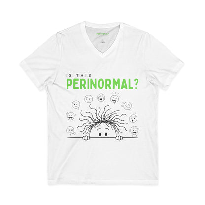 Is This Perinormal? V-Neck Tee | Funny Perimenopause Humor Shirt