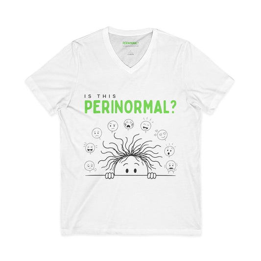 Is This Perinormal? V-Neck Tee | Funny Perimenopause Humor Shirt