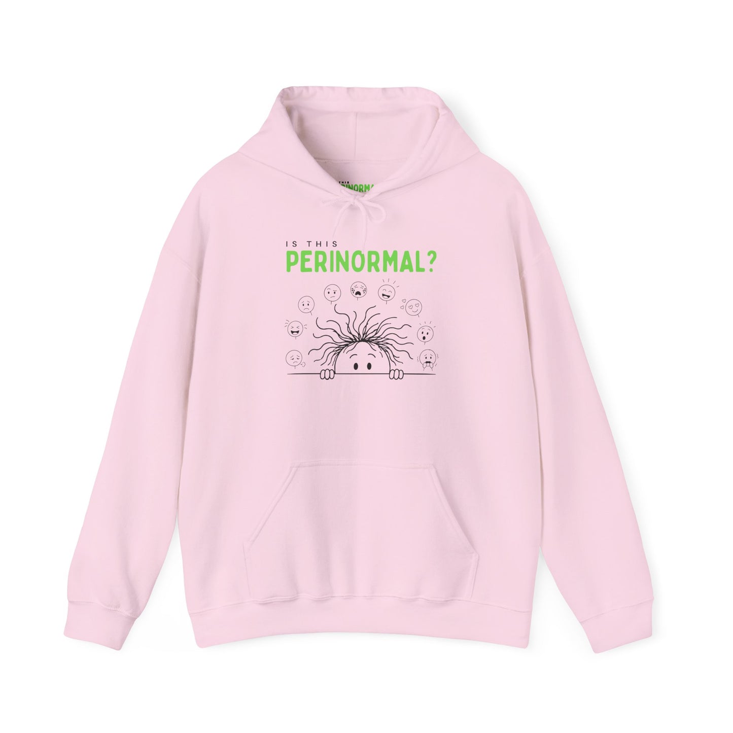Is This Perinormal? Funny Perimenopause Hoodie — "Do Not Approach I'm in My Terrible 40's"