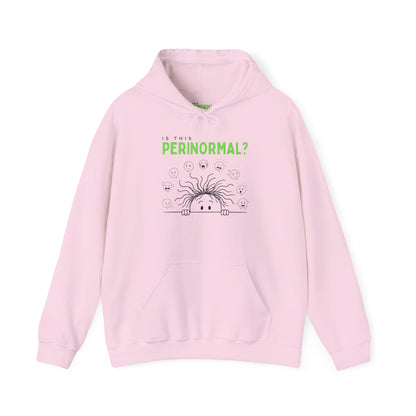 Is This Perinormal? Funny Perimenopause Hoodie — "Do Not Approach I'm in My Terrible 40's"
