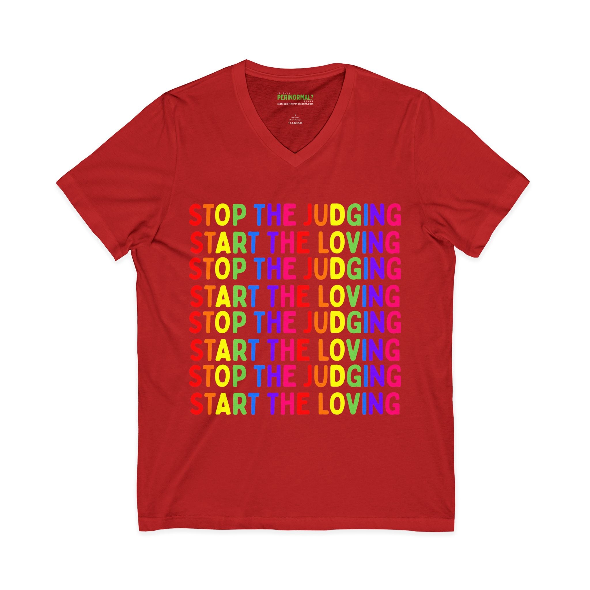 Copy of Stop The Judging Start The Loving V-Neck Tee — Rainbow Positive Message T-Shirt