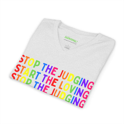 Stop The Judging Start The Loving V-Neck Tee | Rainbow Positive Message T-Shirt