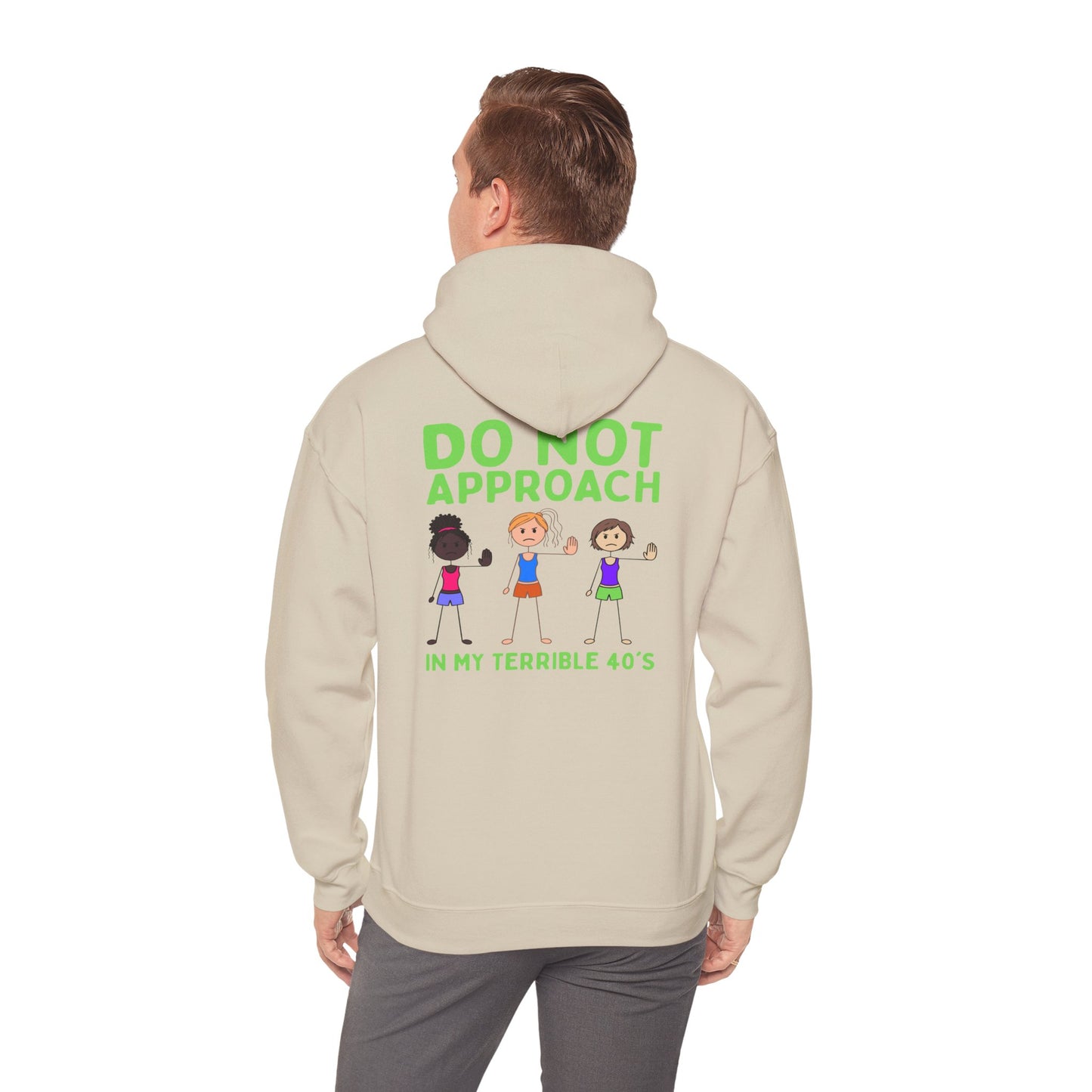 Is This Perinormal? Funny Perimenopause Hoodie — "Do Not Approach I'm in My Terrible 40's"