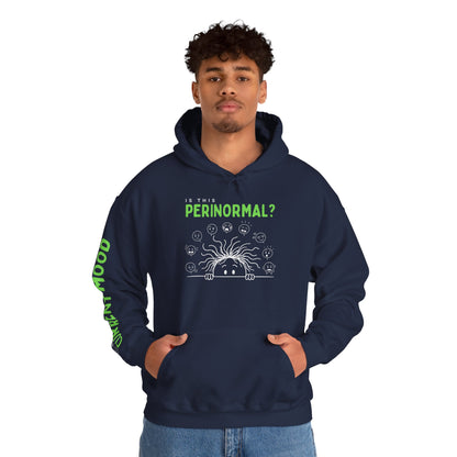 Is This Perinormal? Perimenopause Hoodie | Funny Sweatshirt (Current Mood Sleeve)