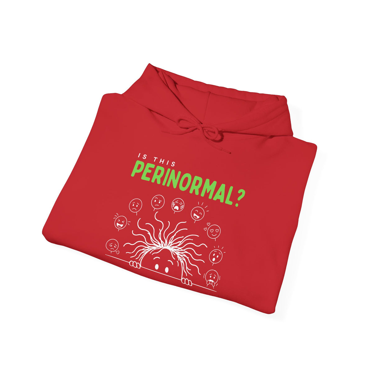 Is This Perinormal? Perimenopause Hoodie | Funny Sweatshirt (Current Mood Sleeve)