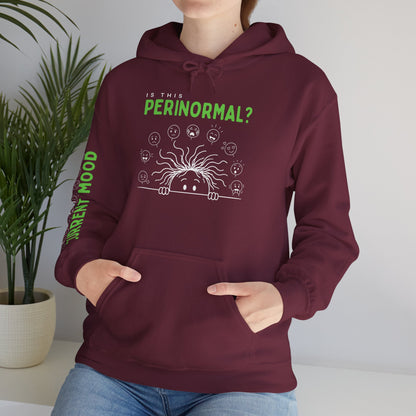 Is This Perinormal? Perimenopause Hoodie | Funny Sweatshirt (Current Mood Sleeve)