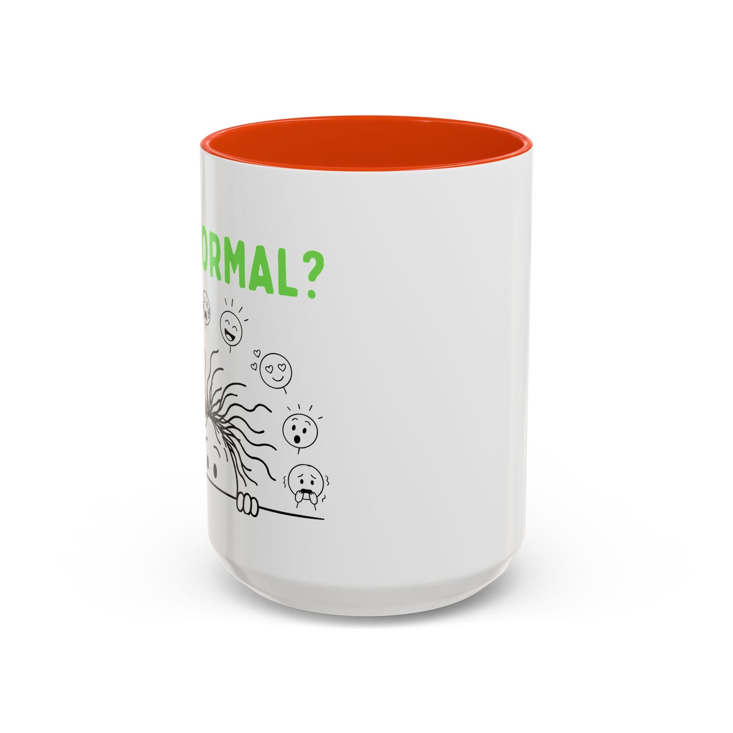 Funny Coffee Mug - "Is This Perinormal?" Emotional Doodle Design (11oz & 15oz)