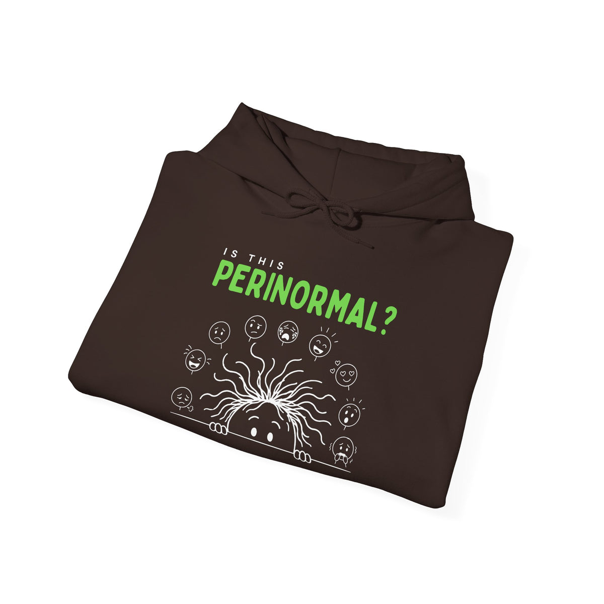 Is This Perinormal? Perimenopause Hoodie | Funny Sweatshirt (Current Mood Sleeve)