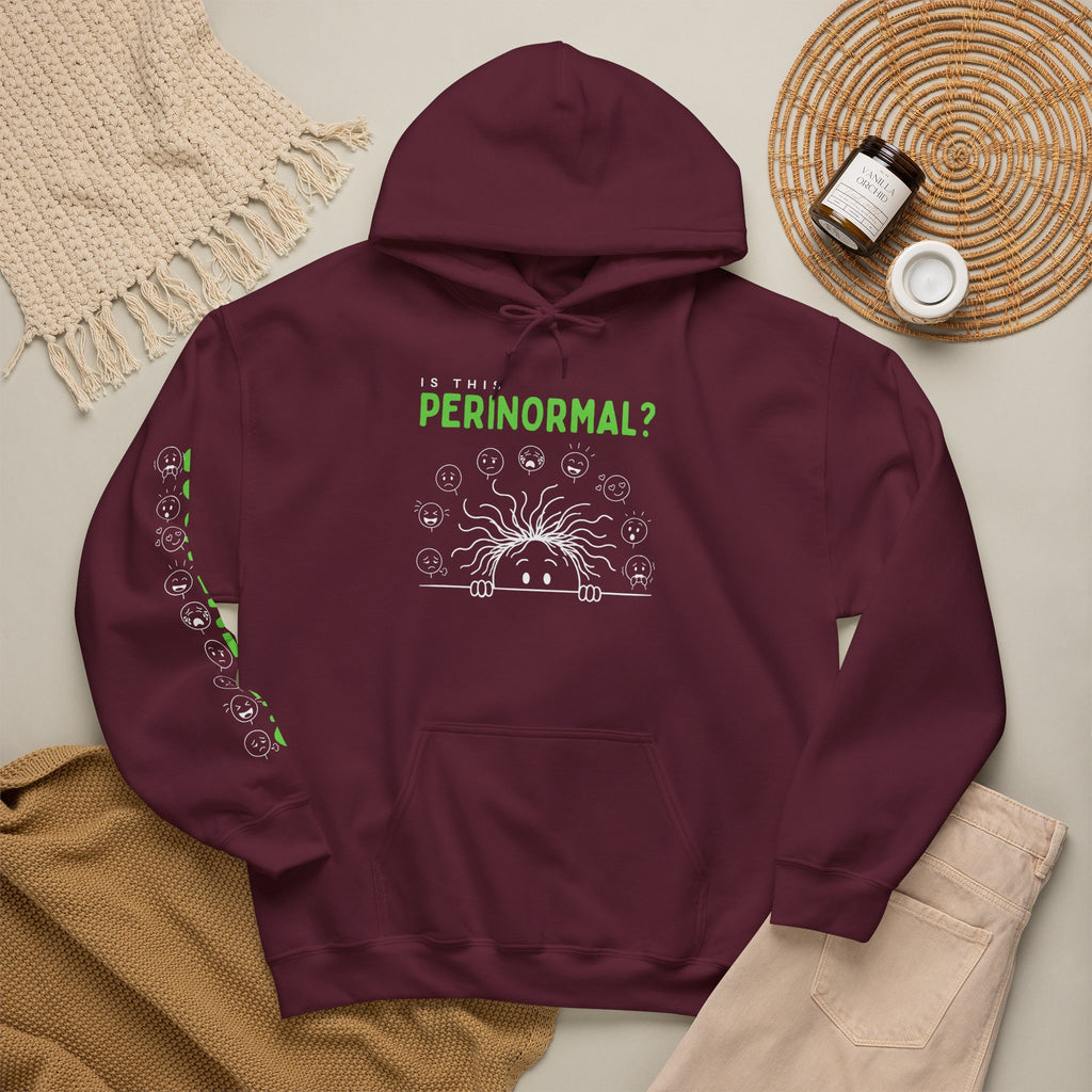 Is This Perinormal? Perimenopause Hoodie | Funny Sweatshirt (Current Mood Sleeve)