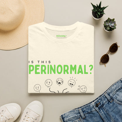Is This Perinormal? T-Shirt | Funny Perimenopause Hormone Tee