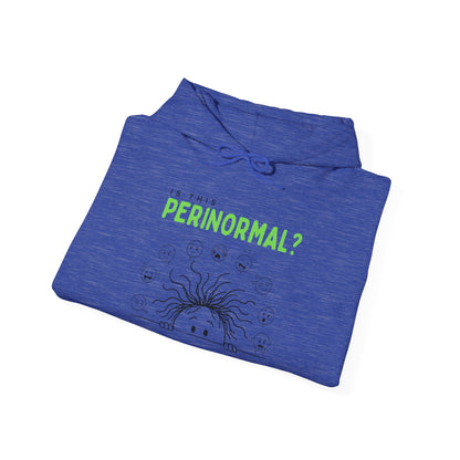 Is This Perinormal? Perimenopause Hoodie | Current Mood sleeve text