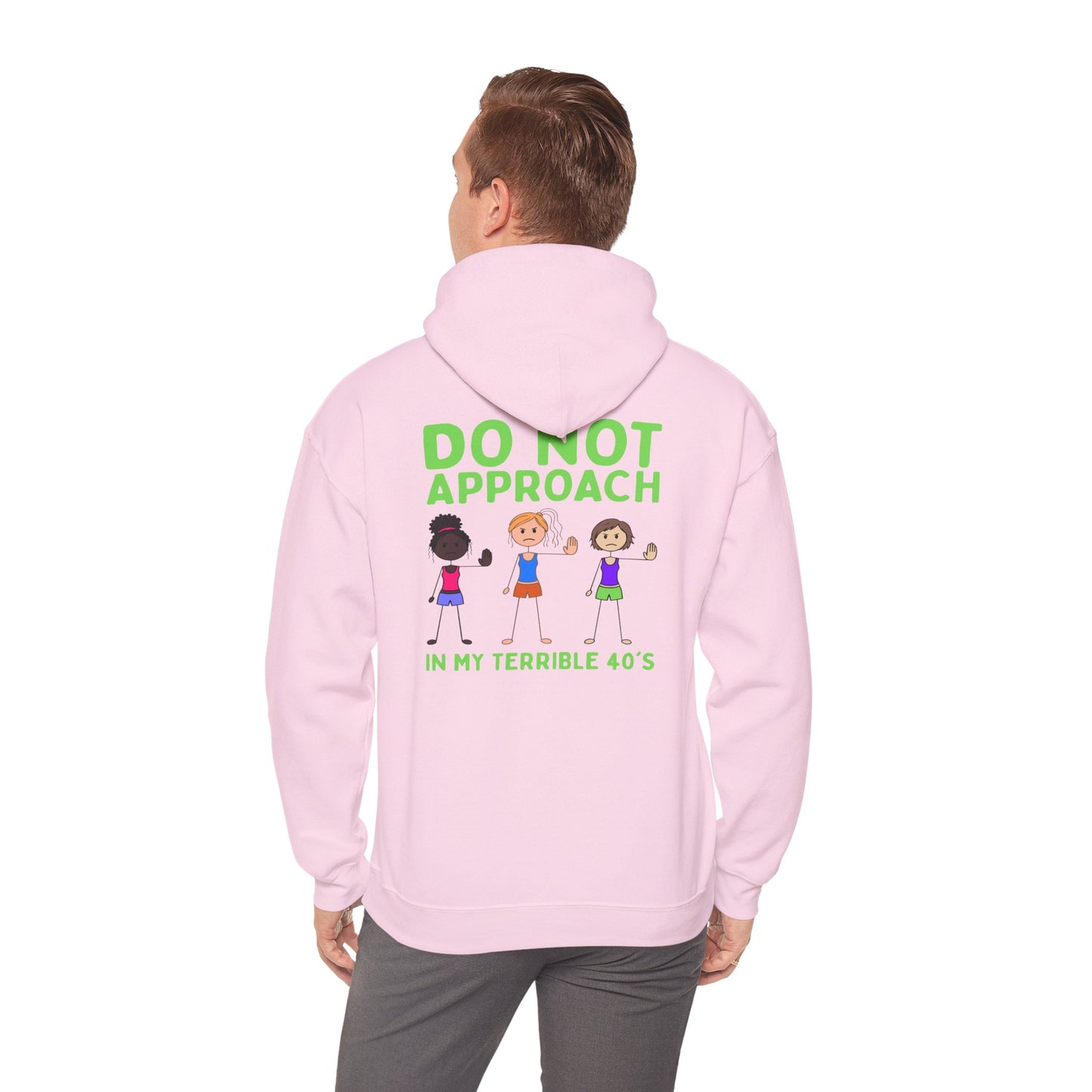 Is This Perinormal? Funny Perimenopause Hoodie — "Do Not Approach I'm in My Terrible 40's"