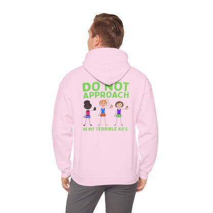 Is This Perinormal? Funny Perimenopause Hoodie — "Do Not Approach I'm in My Terrible 40's"