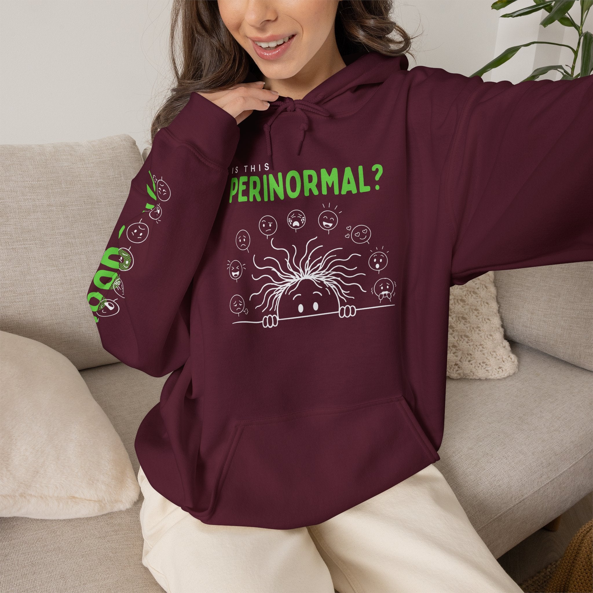 Is This Perinormal? Perimenopause Hoodie | Funny Sweatshirt (Current Mood Sleeve)
