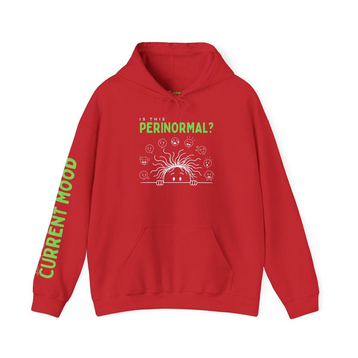 Is This Perinormal? Perimenopause Hoodie | Funny Sweatshirt (Current Mood Sleeve)