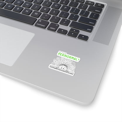 Perinormal? Kiss-Cut Sticker — Paranormal Humor Laptop Decal