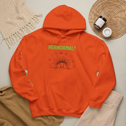 Is This Perinormal? Perimenopause Hoodie | Current Mood sleeve text