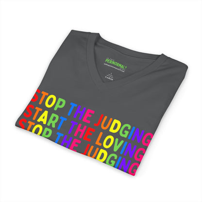 Stop The Judging Start The Loving V-Neck Tee | Rainbow Positive Message T-Shirt