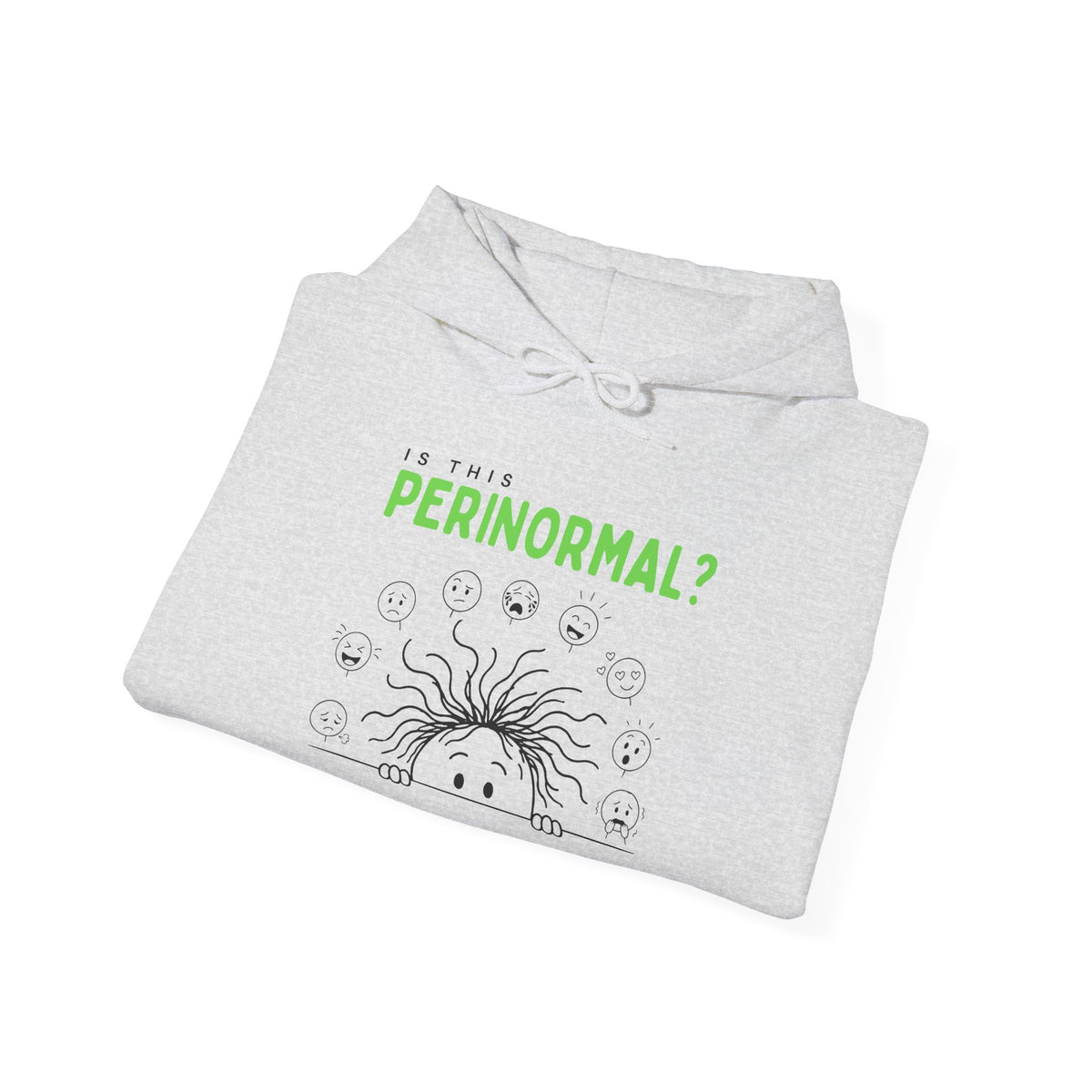 Is This Perinormal? Perimenopause Hoodie | Current Mood sleeve text