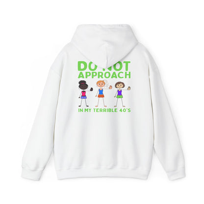 Is This Perinormal? Funny Perimenopause Hoodie — "Do Not Approach I'm in My Terrible 40's"
