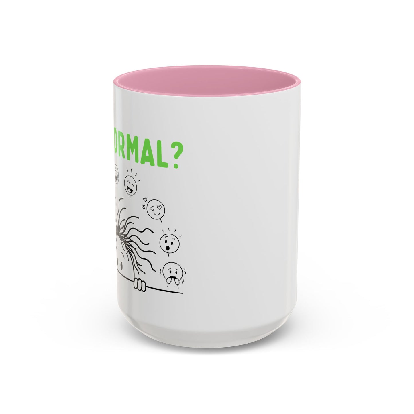Funny Coffee Mug - "Is This Perinormal?" Emotional Doodle Design (11oz & 15oz)