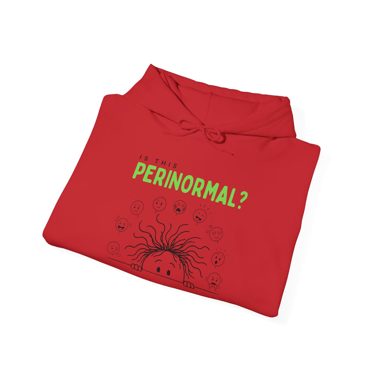 Is This Perinormal? Perimenopause Hoodie | Current Mood sleeve text